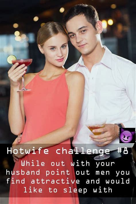 Hotwife challenge captions